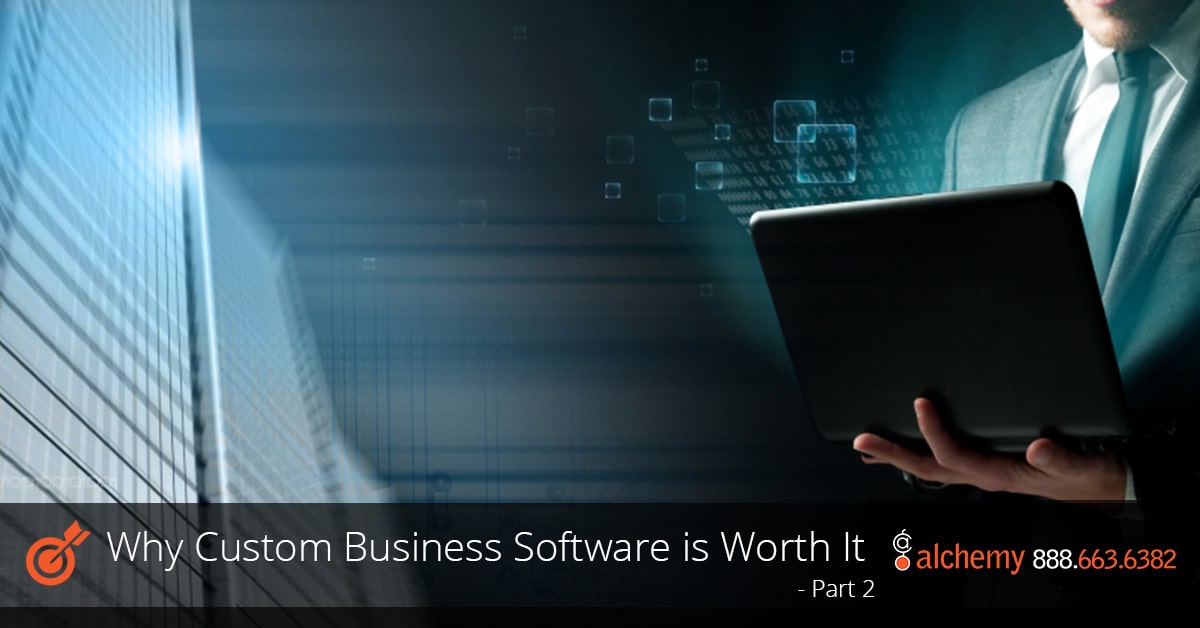A business professional using a tablet with digital data visuals, promoting the article “Why Custom Business Software is Worth It – Part 2” by Alchemy.