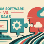 The Integration Problem Custom Software vs. SaaS